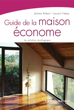 Guide de la maison économe - La solution écologique