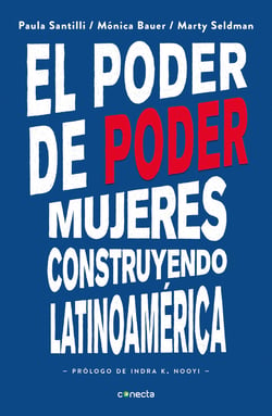 El poder de poder - Mujeres construyendo Latinoamérica