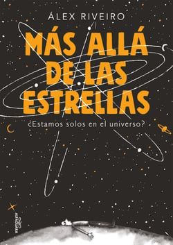 Más allá de las estrellas - ¿Estamos solos en el universo?