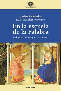 En la escuela de la Palabra - Del Nuevo al Antiguo Testamento