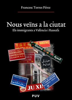 Nous veïns a la ciutat - Els immigrants a València i Russafa