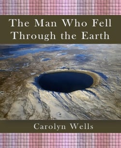 The Man Who Fell Through The Earth - A Detective Pennington Wise Murder Mystery