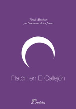 Platón en el callejón - Tomás Abraham y el Seminario de los jueves