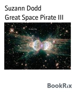 Great Space Pirate III - Part 3 of the Sequel to The Right Thing