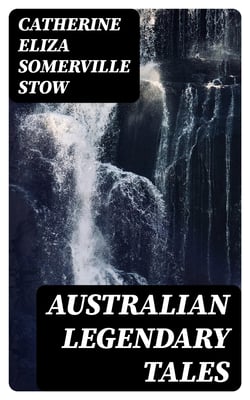 Australian Legendary Tales