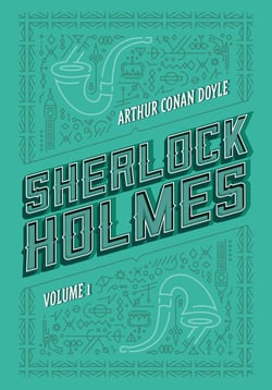 Sherlock Holmes: Volume 1 - Um estudo em vermelho | O sinal dos quatro | As aventuras de Sherlock Holmes