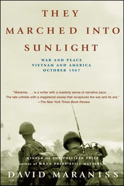 They Marched Into Sunlight - War and Peace Vietnam and America October 1967