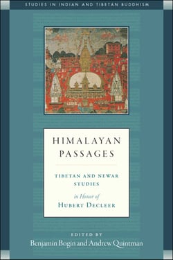Himalayan Passages - Tibetan and Newar Studies in Honor of Hubert Decleer
