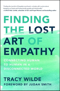 Finding the Lost Art of Empathy - Connecting Human to Human in a Disconnected World