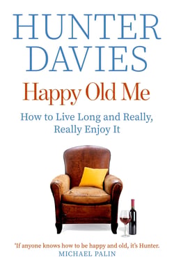 Happy Old Me - How to Live A Long Life, and Really Enjoy It