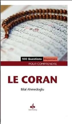 100 questions - réponses pour comprendre le Coran