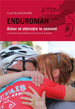 Enduroman - aimer et atteindre le sommet