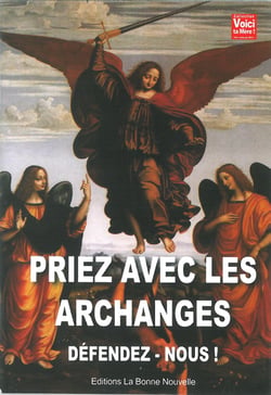 Priez avec les archanges : Défendez-vous!
