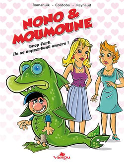 Nono & Moumoune Tome 2 : trop fort, ils se supportent encore !