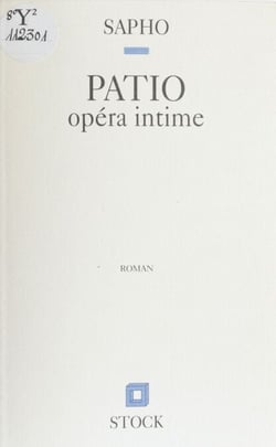 Patio, opéra intime