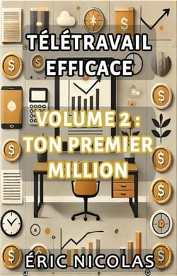 Télétravail efficace – Ton premier MILLION - Télétravail efficace, #2