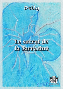 Le secret de la Sarrasine - (Le roi de Kidji - Elfrida Norsten)