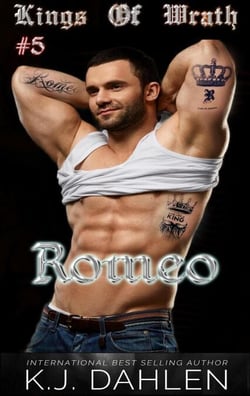 Romeo - Kings Of Wrath MC, #5