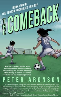The Comeback - The Teresa Rodriguez Soccer Trilogy, #2