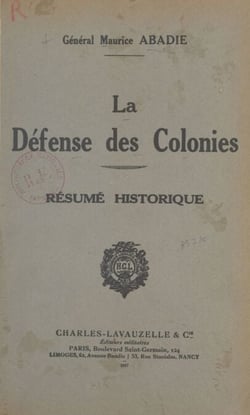 La défense des colonies - Résumé historique