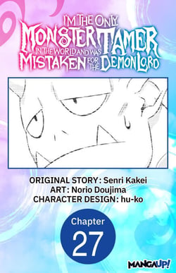 I’m the Only Monster Tamer in the World and Was Mistaken for the Demon Lord #027
