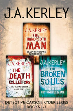 Detective Carson Ryder Thriller Series Books 1–3 - The Hundredth Man, The Death Collectors, The Broken Souls