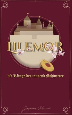Lilemor - die Klinge der tausend Schwerter