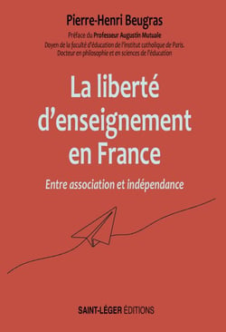 La liberté d’enseignement en France - Entre association et indépendance