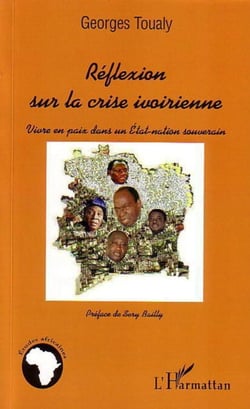 Réflexion sur la crise ivoirienne - Vivre en paix dans un Etat-nation souverain