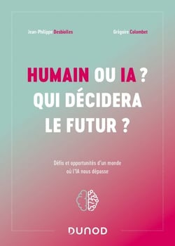 Humain ou IA ? Qui décidera le futur ? - Défis et opportunités d'un monde où l'IA nous dépasse