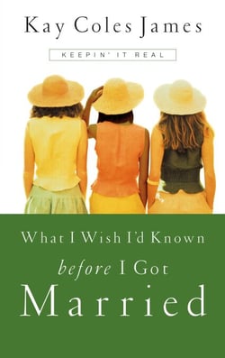 What I Wish I'd Known Before I Got Married - Keepin' It Real