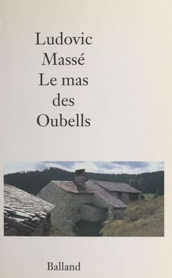 Le mas des Oubells - Roman