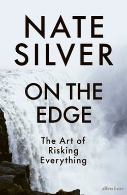 On the Edge - The Art of Risking Everything