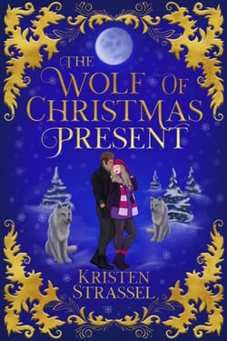 The Wolf of Christmas Present - Three Wolves for Christmas, #2