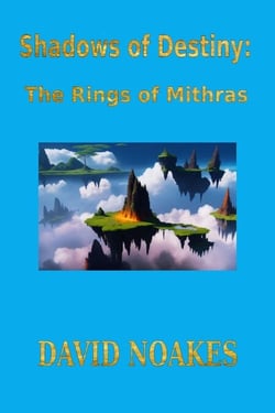 The Rings of Mithras - Shadows of Destiny, #3