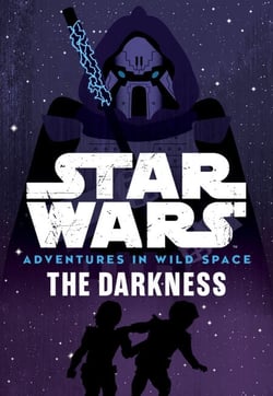 Star Wars Adventures in Wild Space: The Darkness - Book 4