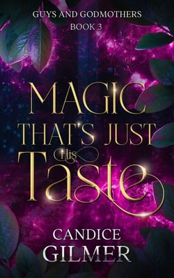 Magic That's Just His Taste - Guys and Godmothers, #3