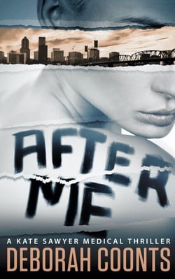 After Me - The Kate Sawyer Medical Thriller Series, #1