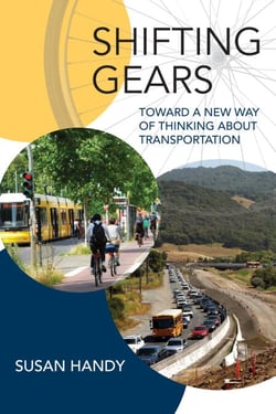 Shifting Gears - Toward a New Way of Thinking about Transportation