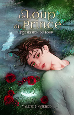 Le loup du prince - Tome 2 - L'obsession du loup