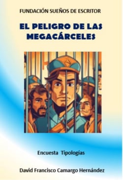 El peligro de las megacárceles
