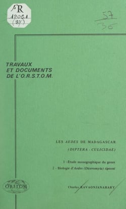 Les Aedes de Madagascar (Diptera, Culicidae) - Étude monographique du genre. Biologie d'Aedes (Diceromyia) tiptoni