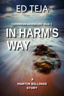 In Harm's Way - A Martin Billings Story, #3