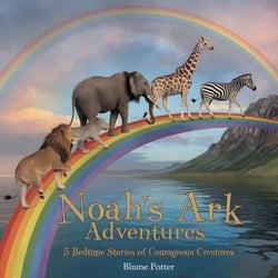 Noah's Ark Adventures: 5 Bedtime Stories of Courageous Creatures - Bible Animal Bedtime Stories For Kids, #1