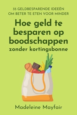 Hoe geld te besparen op boodschappen zonder kortingsbonnen