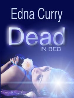 Dead in Bed - A Lacey Summers PI Mystery, #3