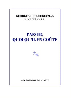 Passer, quoi qu'il en coûte