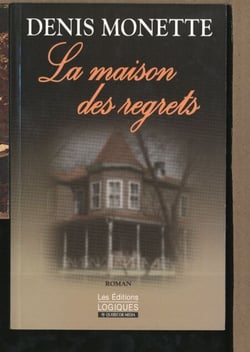 La Maison des regrets - MAISON DES REGRETS -LA [NUM]