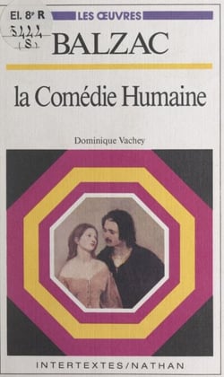 Balzac, La Comédie humaine - Textes, commentaires et guides d'analyse