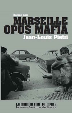 Marseille opus Mafia